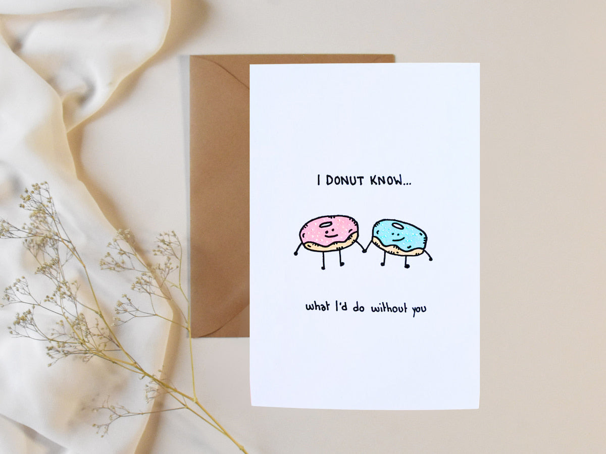 “I Donut Know What I'd Do Without You” – Handmade Greeting Card