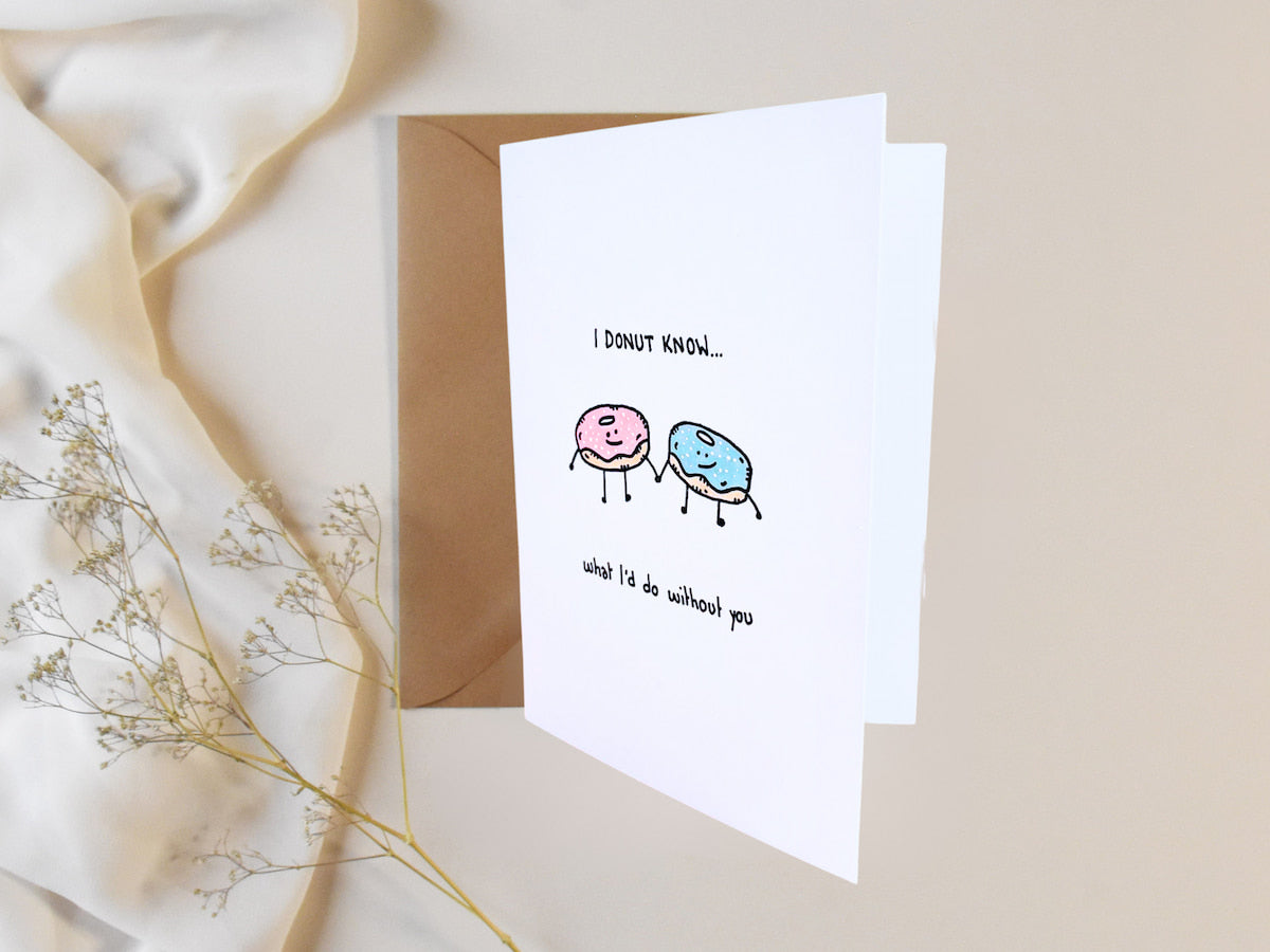 “I Donut Know What I'd Do Without You” – Handmade Greeting Card